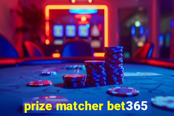 prize matcher bet365